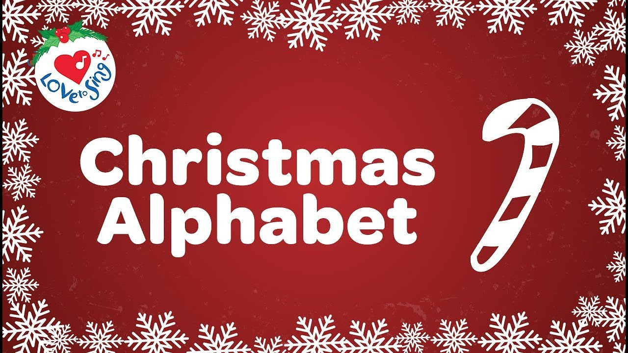 Christmas Alphabet Song With Lyrics for Alphabet Christmas Song