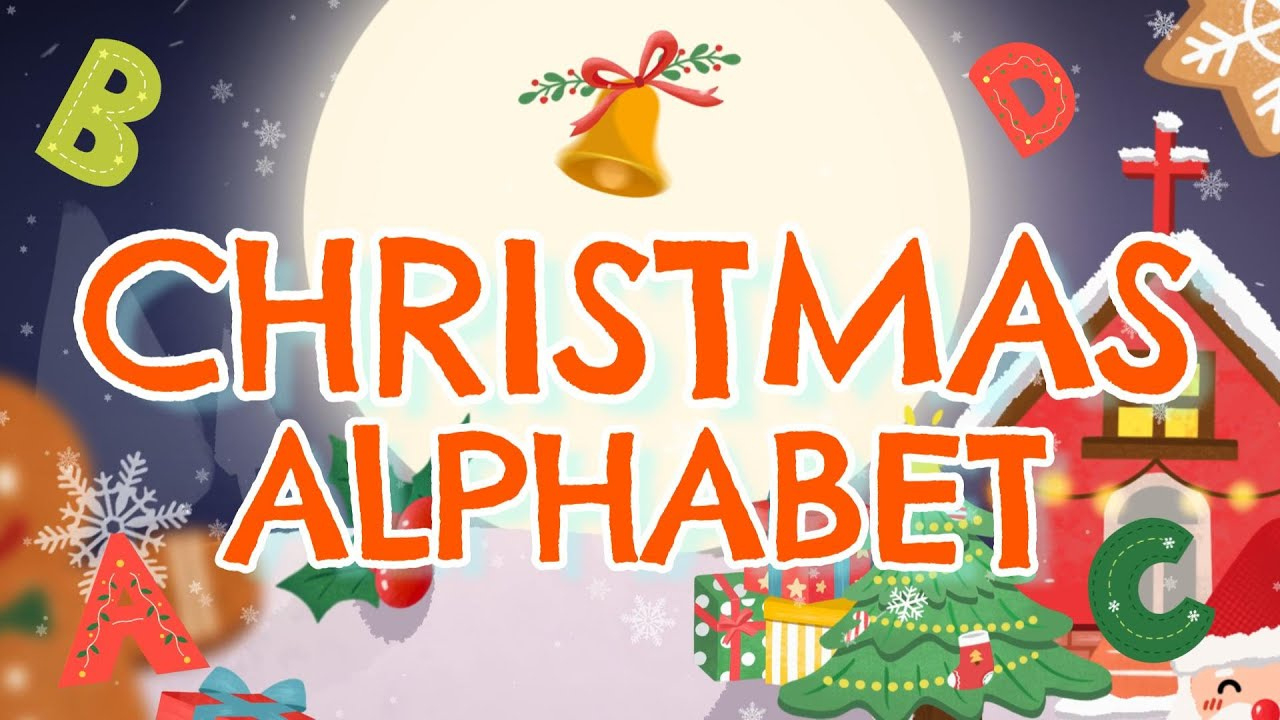 Christmas Alphabet Song🎄Christmas Abc&amp;#039;S | Nursery Rhymes | Learning Videos #Alphabet #Christmas inside Words To Christmas Alphabet Song