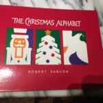 The Christmas Alphabet. 1St Printing. For Robert Sabuda The Christmas Alphabet